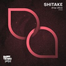 Shitake - Drop Allow [HTL052]