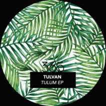 TULVAN - Tulum EP [365027]