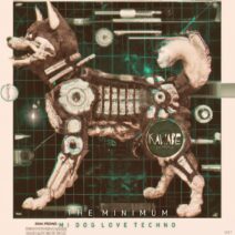 The Minimum - Mi Dog Love Techno [KAWABE047]