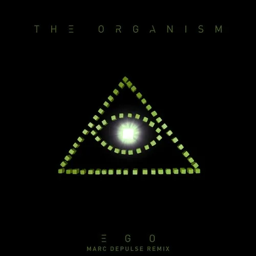 The Organism – Ego (Marc DePulse Remix) [ORGANIC015]