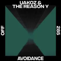 Uakoz, The Reason Y - Avoidance [OFF285]