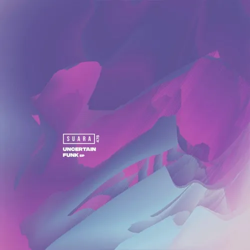 Uncertain - Funk EP [SUARA478]