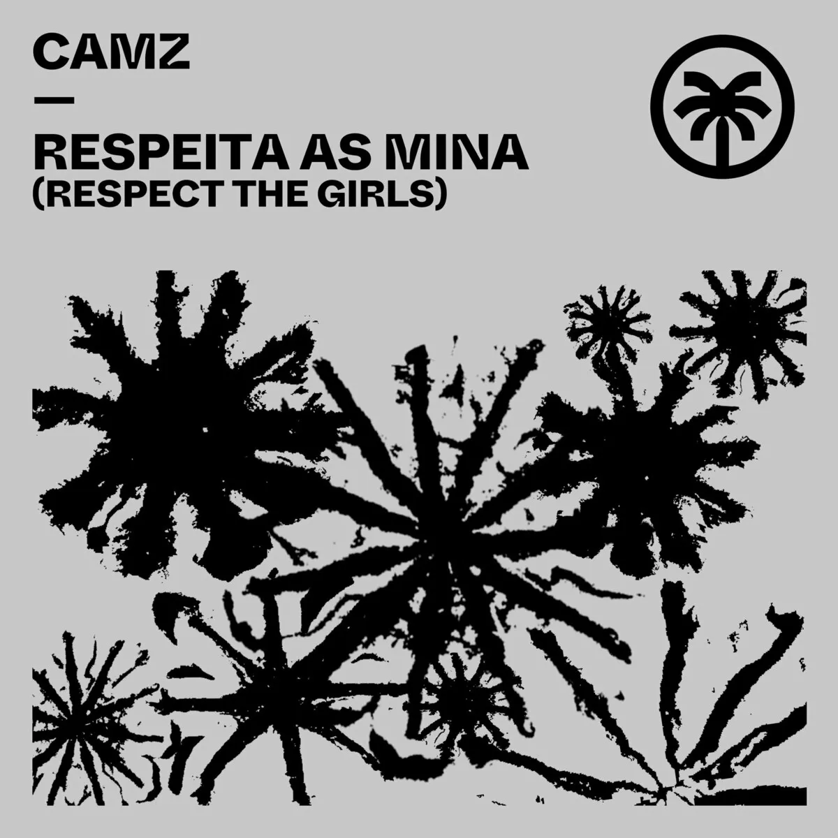 CAMZ - Respeita As Mina (Respect The Girls) [HXT107]
