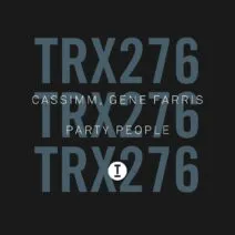 CASSIMM, Gene Farris - Party People [TRX27601Z]