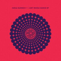 Carla Durisch - I Just Wanna Dance EP [CRM293]