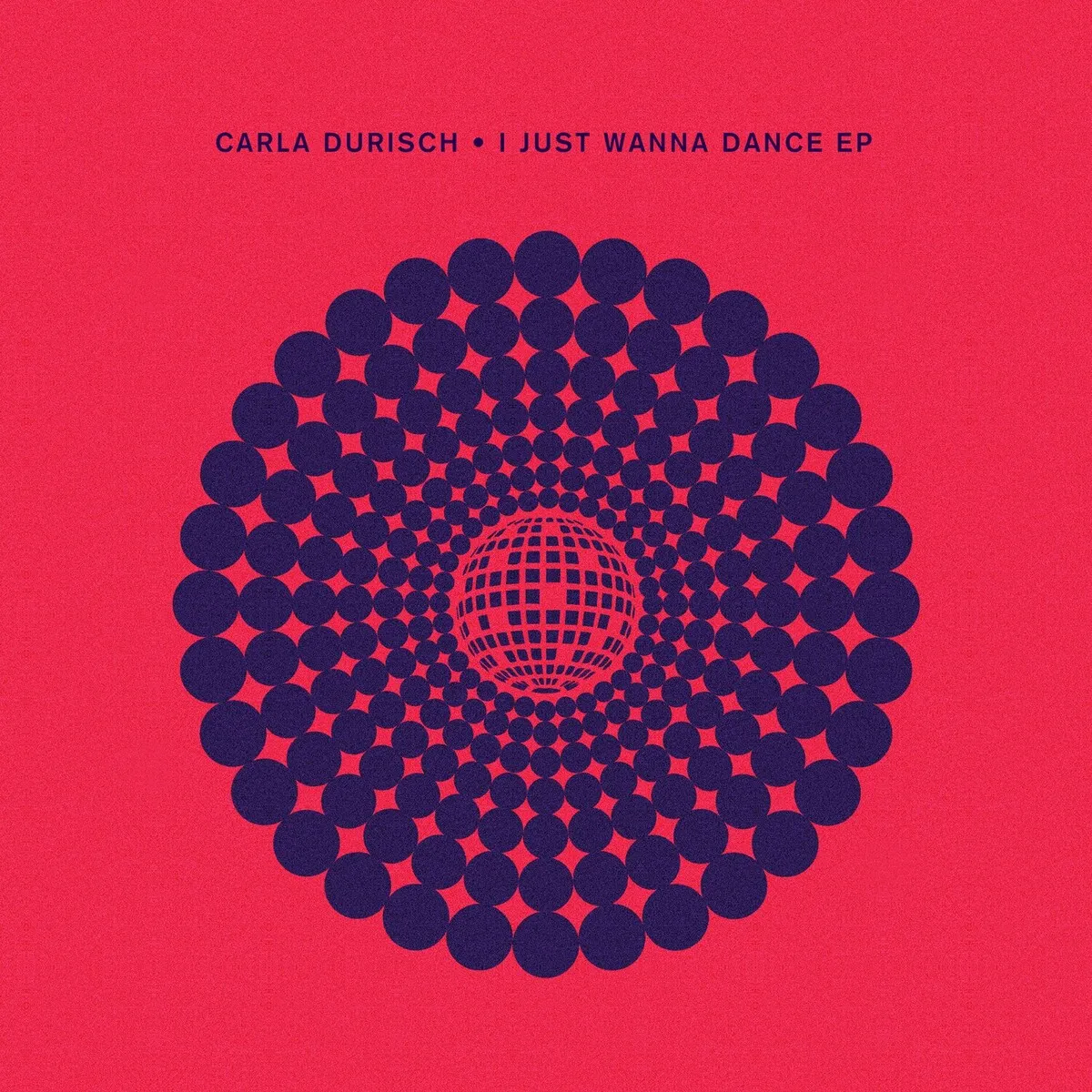 Carla Durisch - I Just Wanna Dance EP [CRM293]