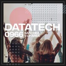 DJ Sanchez - V.I.P Area [DATA966]