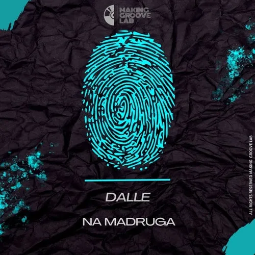 Dalle – Na Madruga [DALLE1]