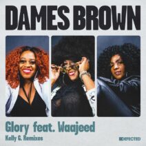 Dames Brown - Glory - Remixes [DFTD643D11]