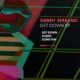 Danny Serrano - Get Down EP [CIRCUS178]