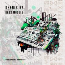 Dennis 97 - Bass Module [SUS115]