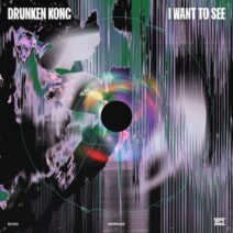 Drunken Kong - I Want to See [DC283]