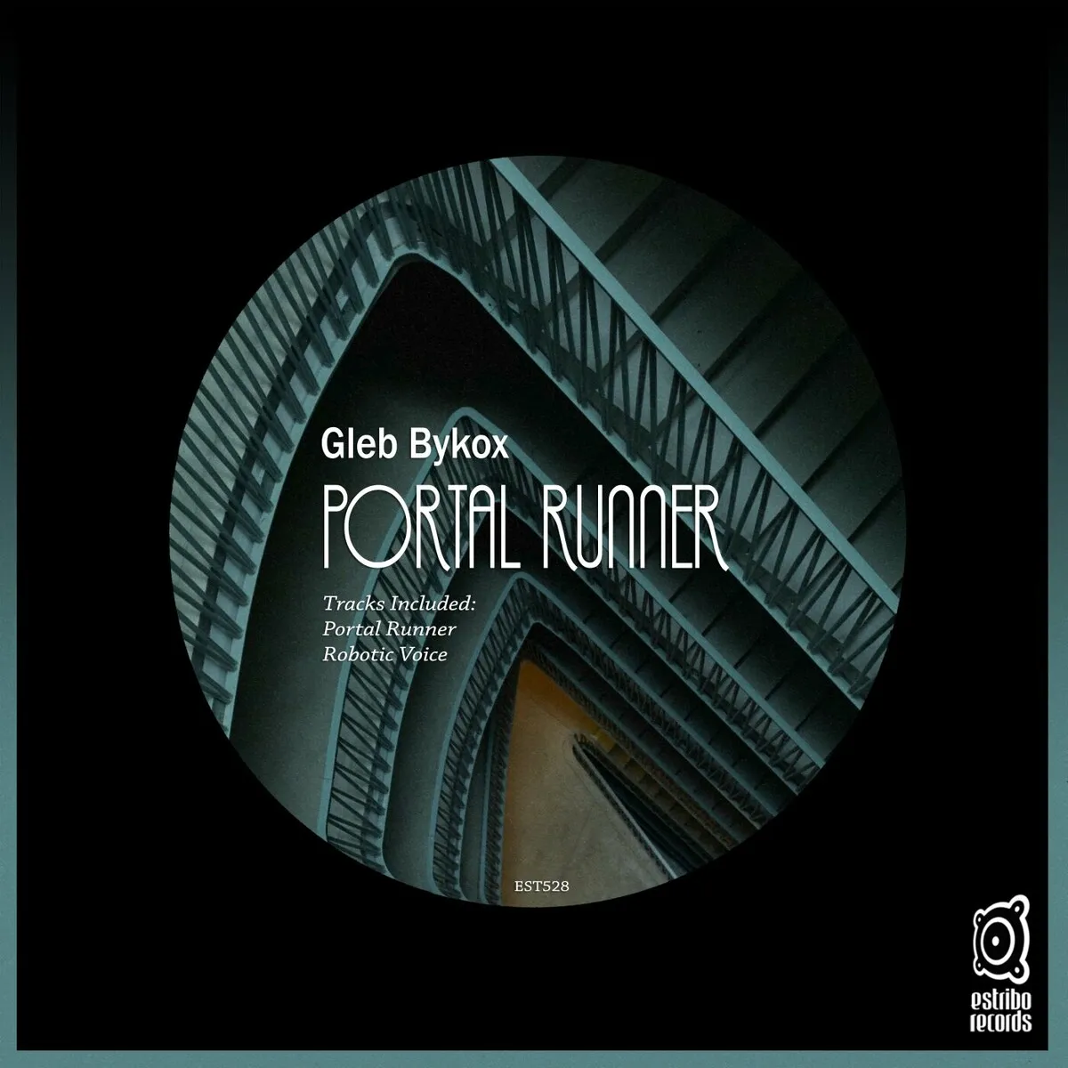 Gleb Bykox - Portal Runner [EST528]