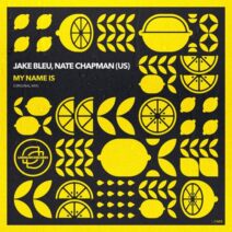 Jake Bleu, Nate Chapman (US) - My Name Is [LJR605]