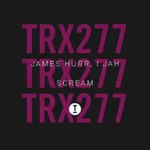 James Hurr - Scream [TRX27701Z]