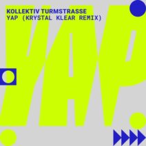Kollektiv Turmstrasse - YAP (Krystal Klear Remix) [NSM001RS2]