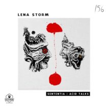 Lena Storm - Sententia | Acid Talks [KTN156]