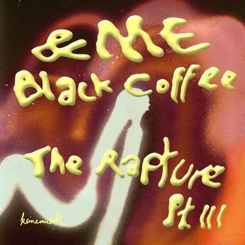 &ME, Black Coffee, Keinemusik – The Rapture Pt.III [KM066S1]