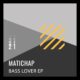 Matichap - Bass Lover Ep [DJEBDIGI021]
