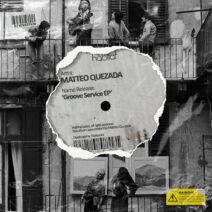 Matteo Quezada - Groove Service EP [HBT447]