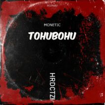 Monetic - Tohubohu [HCZR482]