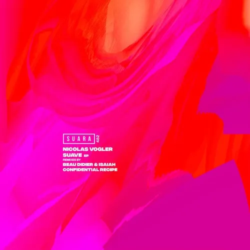 Nicolas Vogler - Suave EP [SUARA482]