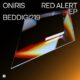 Oniris - Red Alert EP [BEDDIGI219]