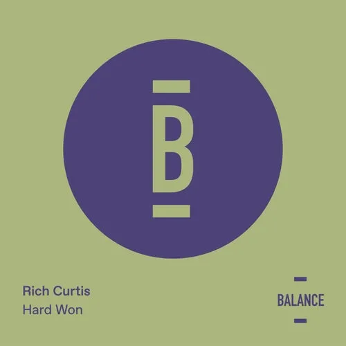 Rich Curtis - Hard Won [BALANCE045EP]