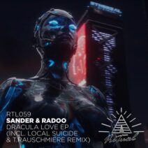 Sander & Radoo - Dracula Love EP [RTL059]