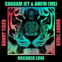 Sharam Jey, AMFM (MX) - Vocoder Love [BT167]
