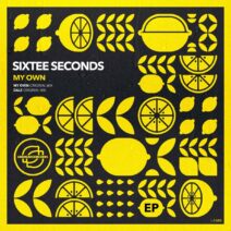 Sixtee Seconds - My Own [LJR600]