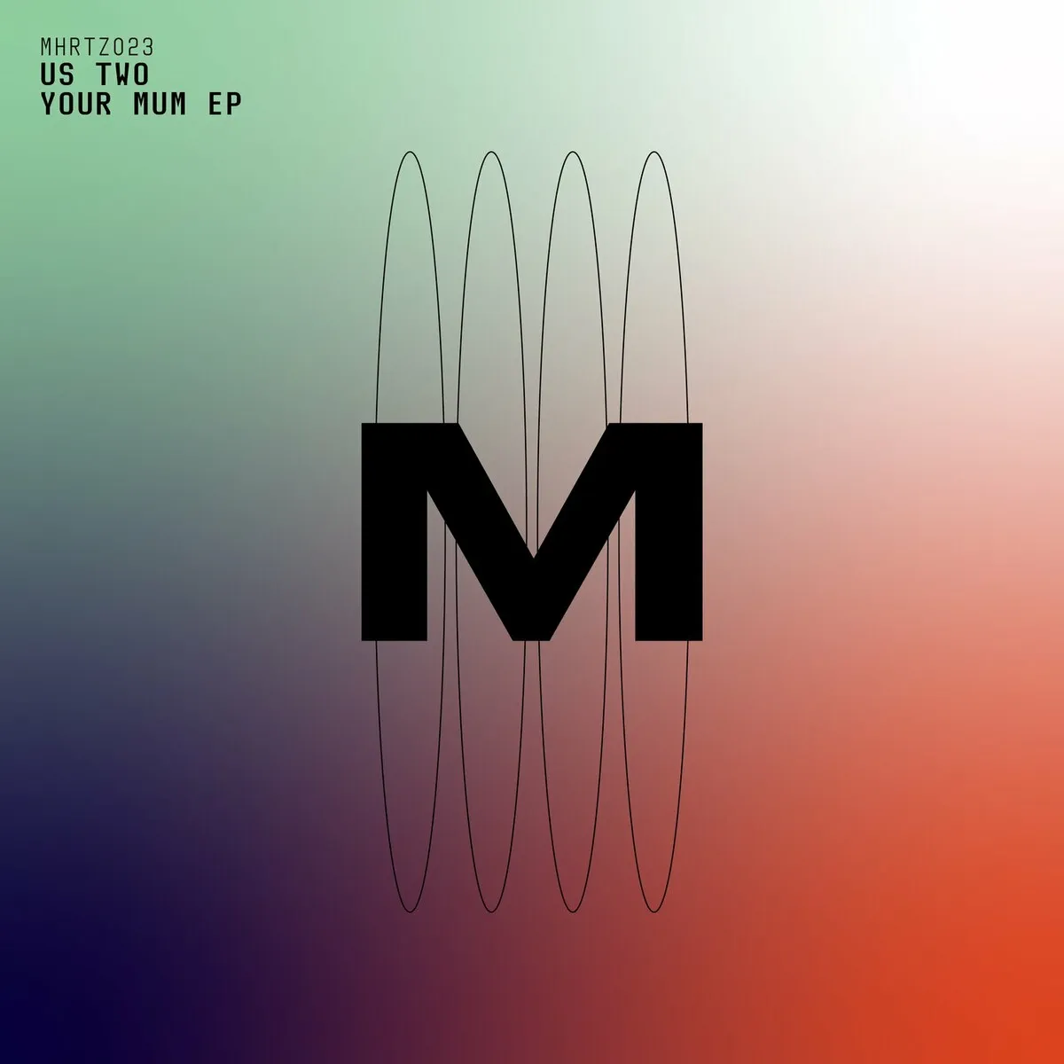 US Two - Your Mum EP [MHRT023]