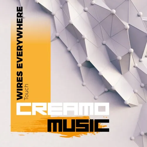 Wires Everywhere – Touch [CM018]