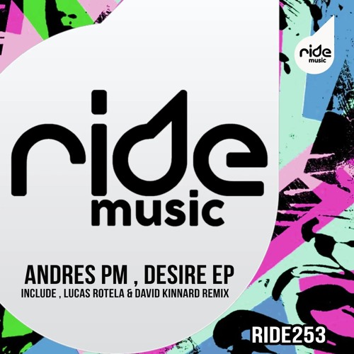 Andres PM - Desire EP [RID256]