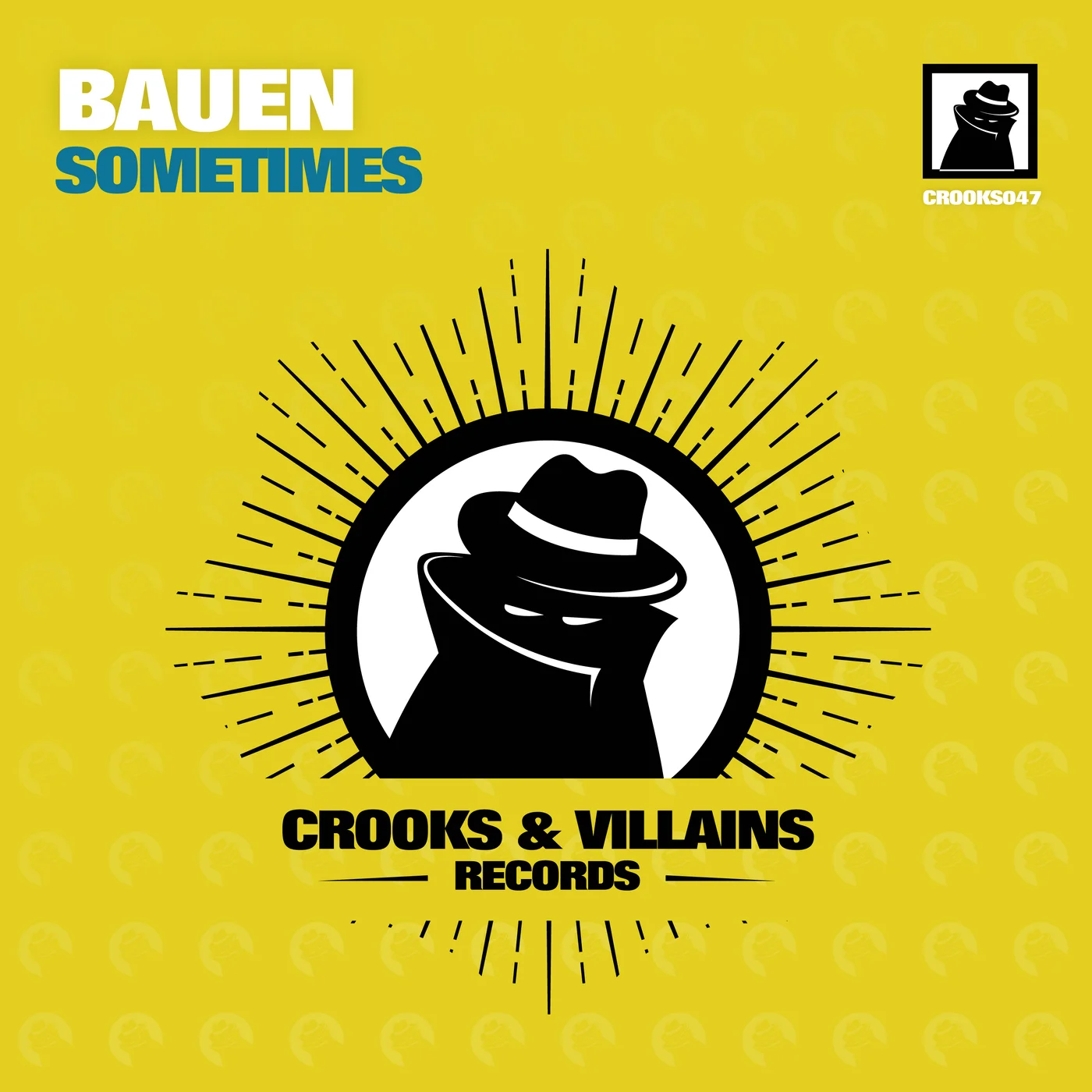 Bauen - Sometimes [CROOKS047]