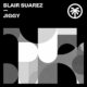 Blair Suarez - Jiggy [HXT109]
