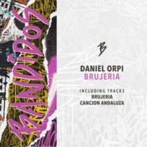 Daniel Orpi - Brujeria [BANDIDOS047]