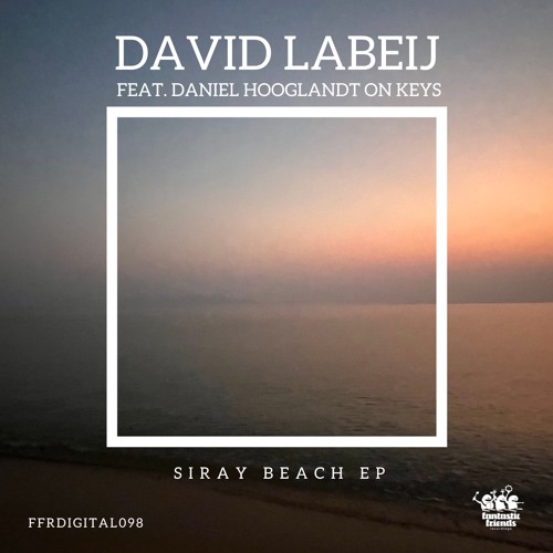 David Labeij - Siray Beach [FFRDIGITAL098]