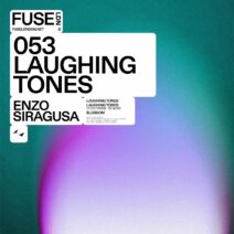 Enzo Siragusa - Laughing Tones EP [FUSE053]