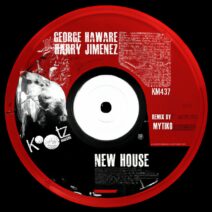 George Haware, Harry Jimenez - New House [KM437]