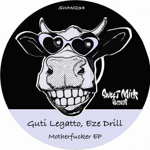 Guti Legatto, Eze Drill – Motherfucker EP [SWM0234]