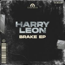 Harry Leon - Brake EP [SEQ138]