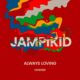 Jampikid - Always Loving [HHW180]