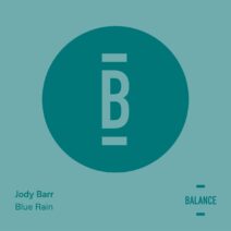 Jody Barr - Blue Rain [BALANCE046EP]
