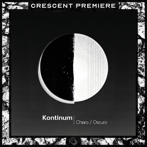 Kontinum - Chiaro Oscuro [INIRECCH002]