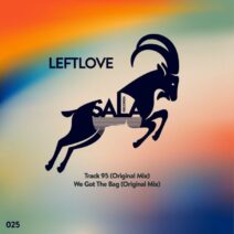 Leftlove - We Got the Bag [SALA025]