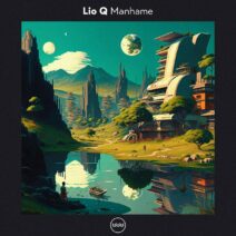 Lio Q - Manhame [TFL028]