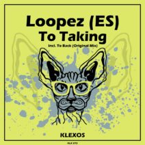 Loopez (ES) - To Taking [KLX372]