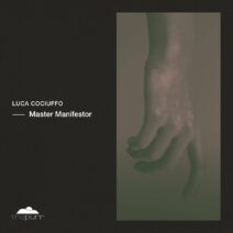 Luca Cociuffo - Master Manifestor [PURR387]