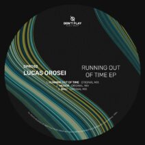 Lucas Orosei - Running Out Of Time EP [DPR082]